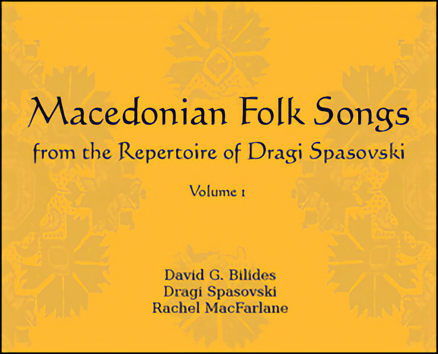Macedonian Folk Songs 
    from the Repertoire of Dragi Spasovski Volume 1